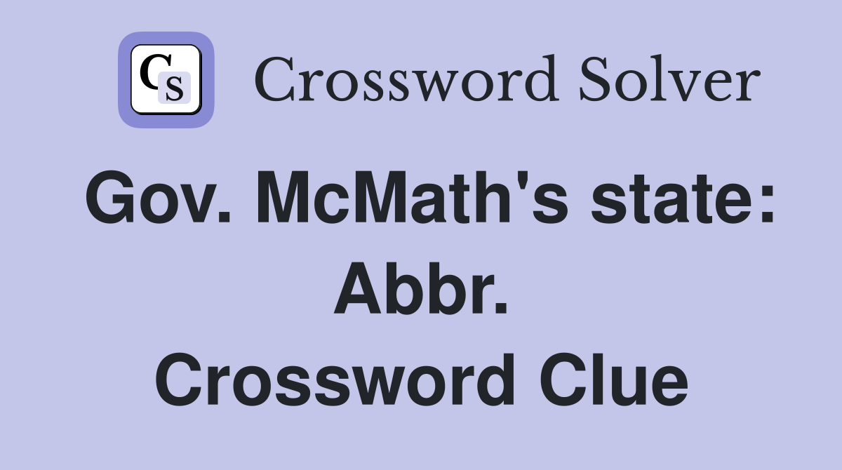 Gov. McMath's state: Abbr. Crossword Clue