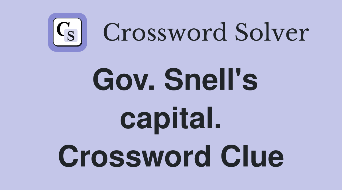 Gov. Snell's capital. Crossword Clue