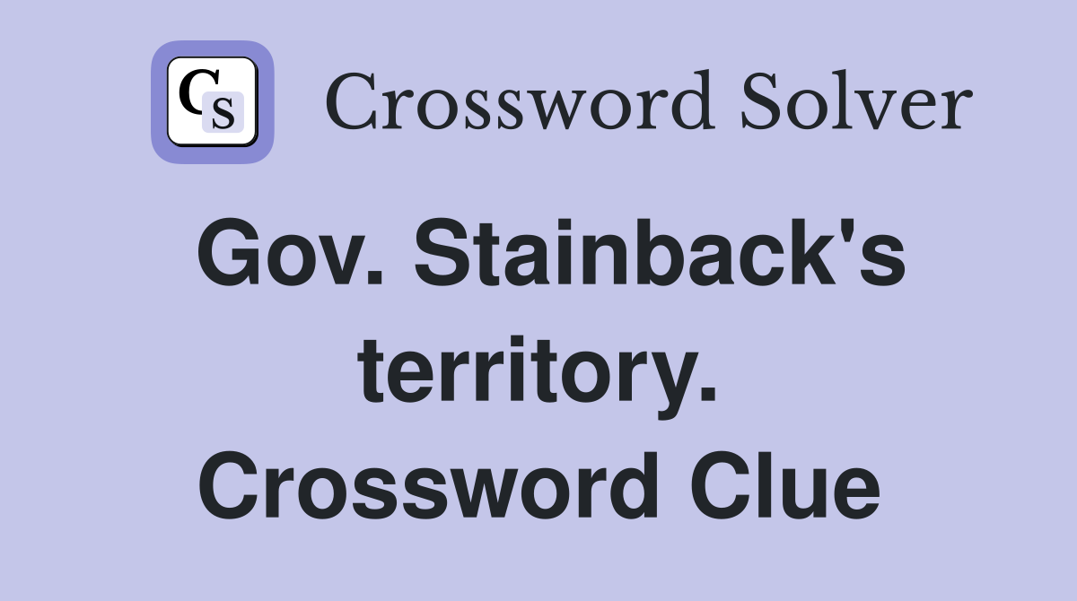 Gov. Stainback's territory. Crossword Clue