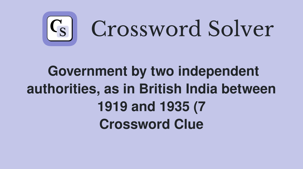 Government by two independent authorities as in British India between Government by two independent authorities as in British India between