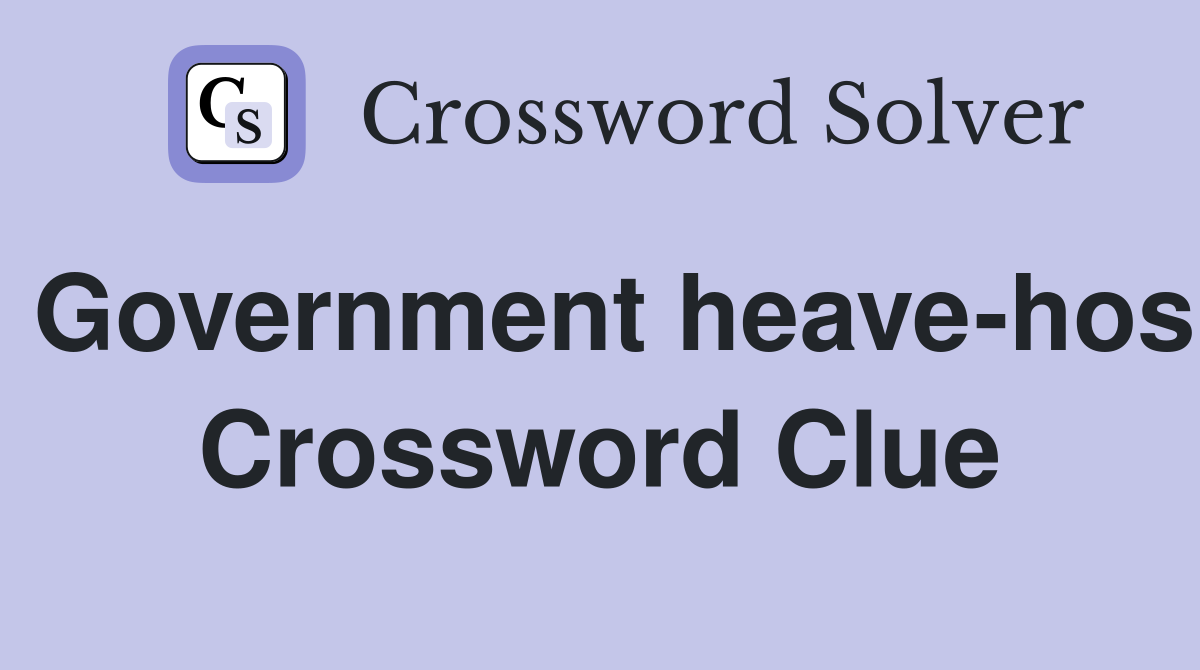 Government heave-hos Crossword Clue