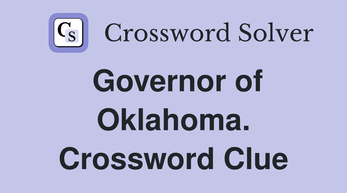 Governor of Oklahoma. Crossword Clue