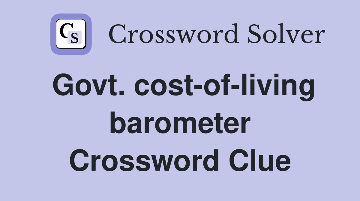 Govt. cost-of-living barometer Crossword Clue