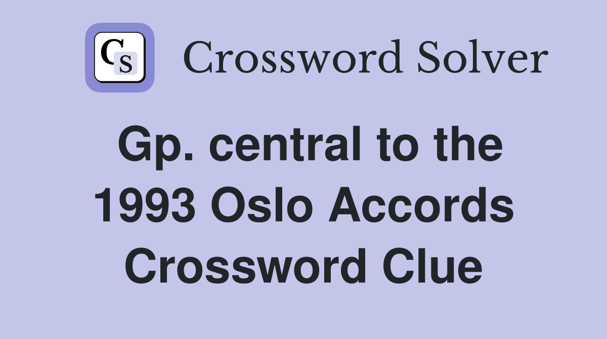 Gp. central to the 1993 Oslo Accords Crossword Clue
