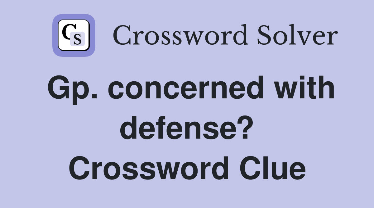 Gp. concerned with defense? Crossword Clue