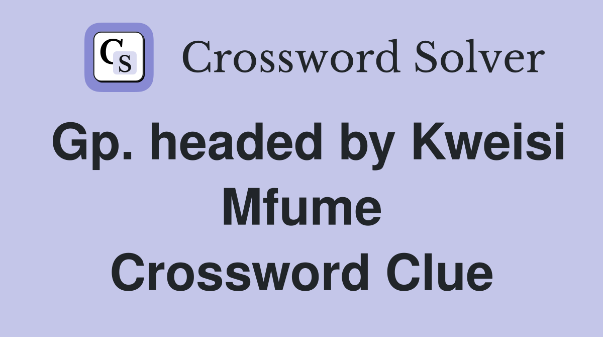 Gp. headed by Kweisi Mfume Crossword Clue