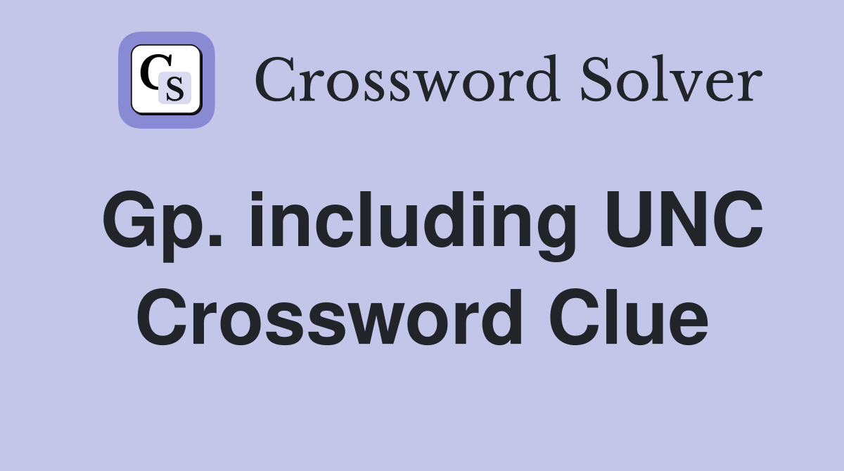 Gp. including UNC Crossword Clue