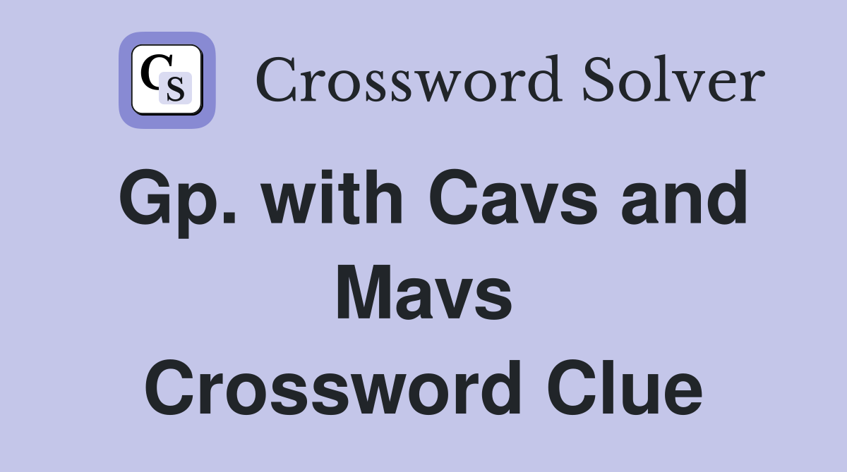 Gp. with Cavs and Mavs Crossword Clue