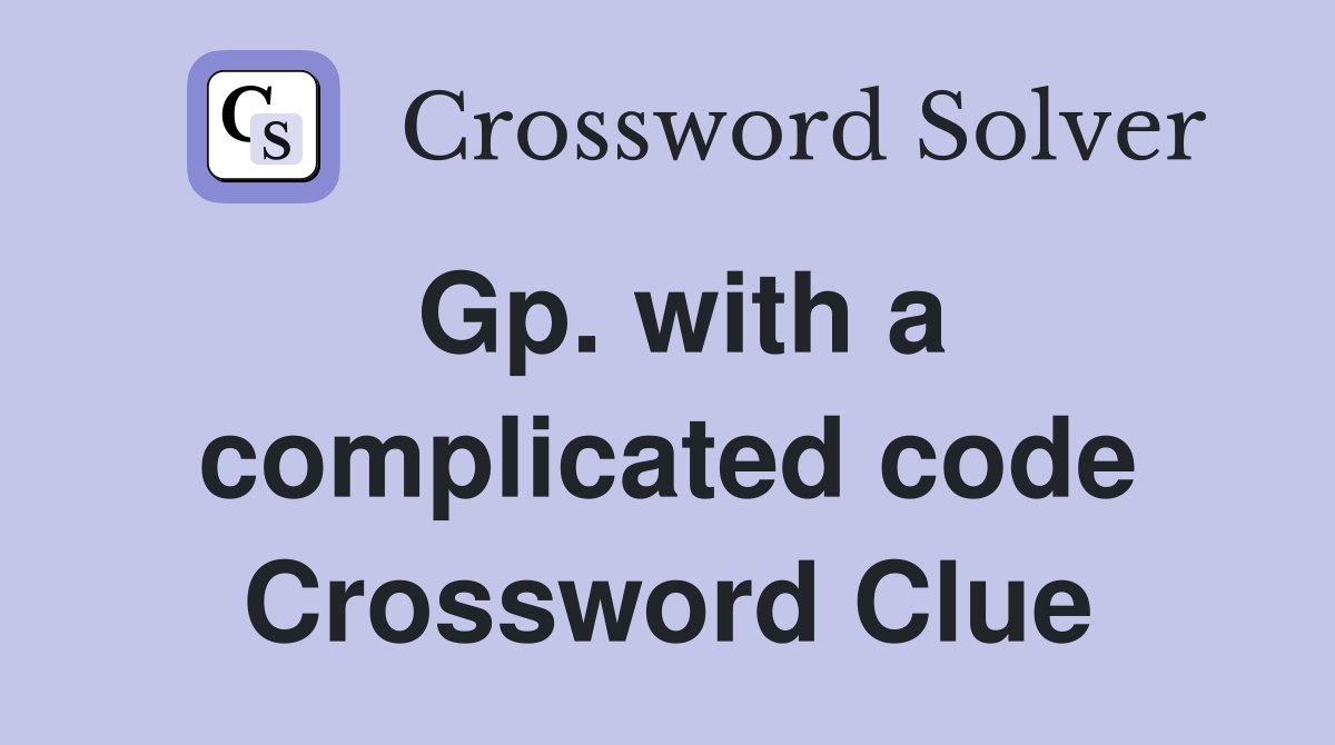 Gp. with a complicated code Crossword Clue
