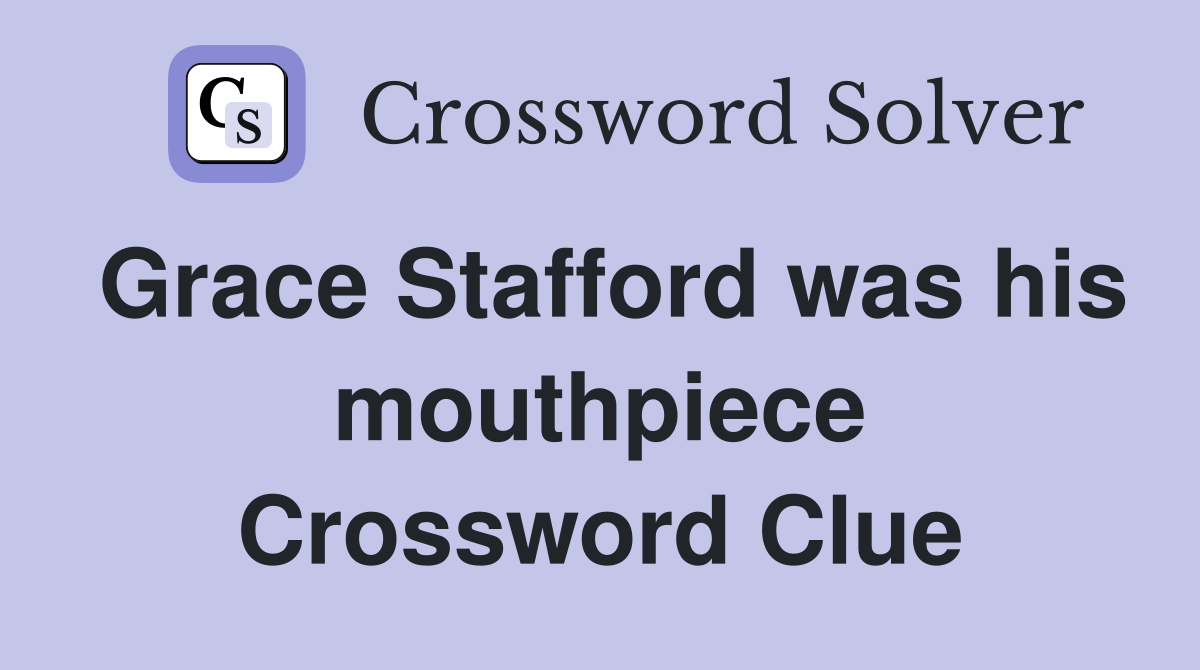Grace Stafford was his mouthpiece Crossword Clue