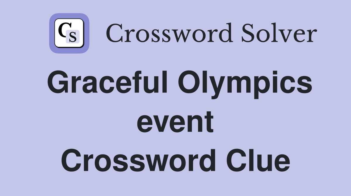Graceful Olympics event Crossword Clue