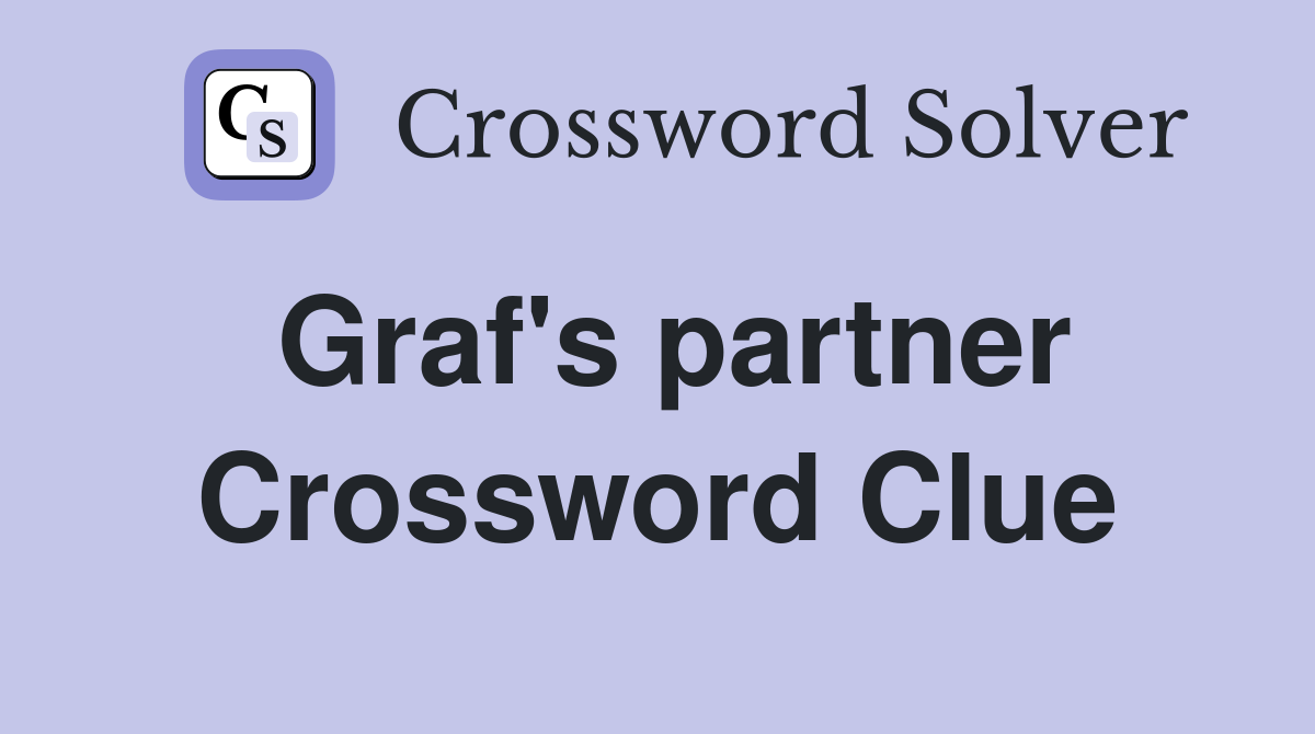 Graf's partner Crossword Clue