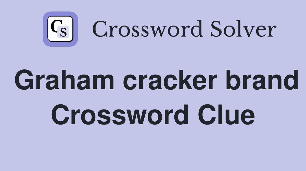 Graham cracker brand Crossword Clue