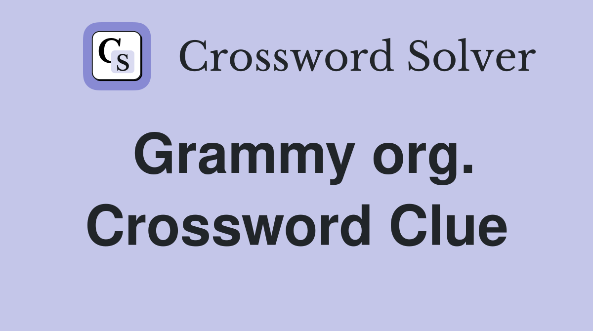 Grammy org. Crossword Clue