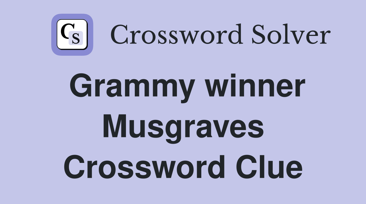 Grammy winner Musgraves Crossword Clue