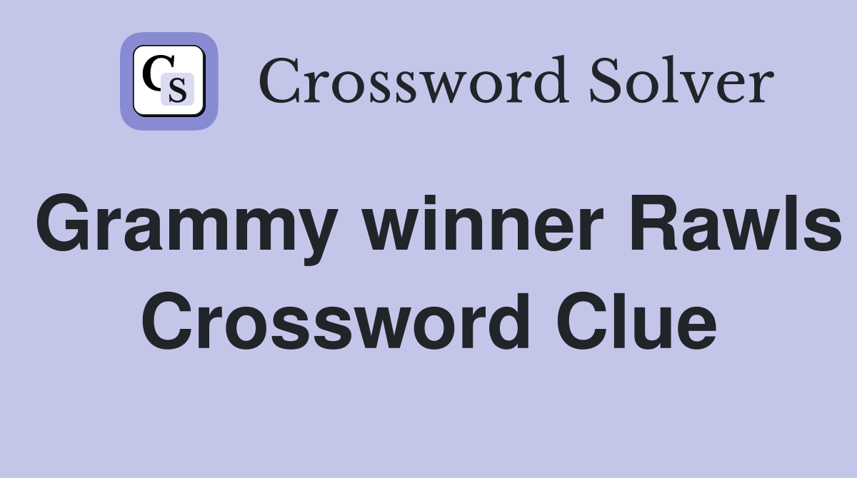 Grammy winner Rawls Crossword Clue