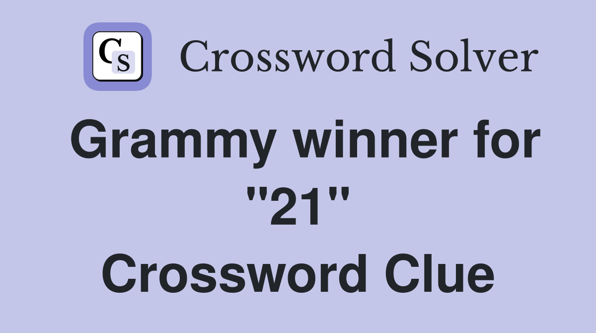 Grammy winner for "21" Crossword Clue