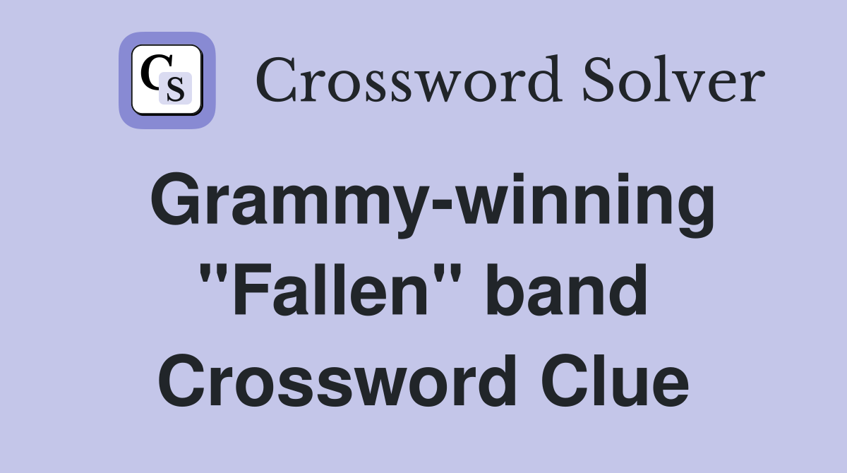 Grammy-winning "Fallen" band Crossword Clue