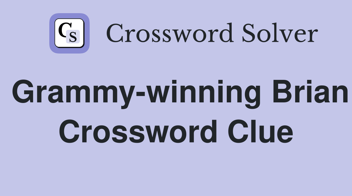 Grammy-winning Brian Crossword Clue