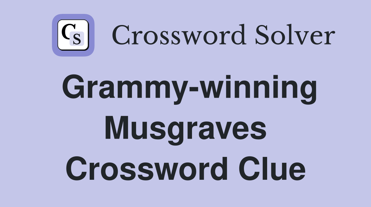 Grammy-winning Musgraves Crossword Clue