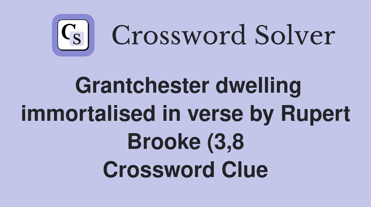 Grantchester dwelling immortalised in verse by Rupert Brooke (3 8 Grantchester dwelling immortalised in verse by Rupert Brooke (3 8