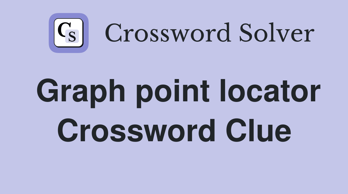 Graph point locator Crossword Clue