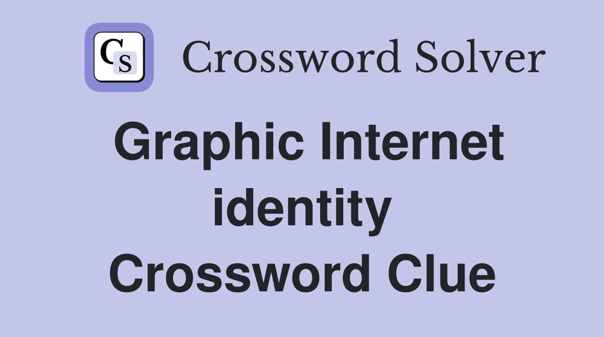 Graphic Internet identity Crossword Clue