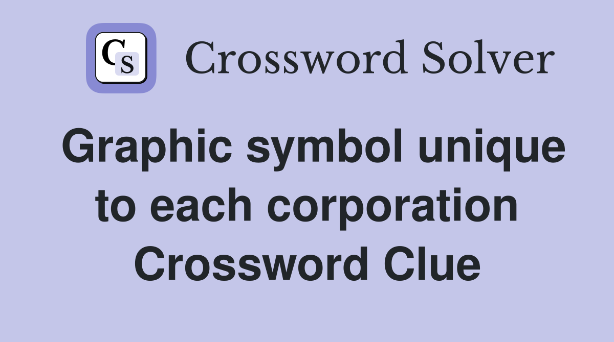 Graphic symbol unique to each corporation Crossword Clue