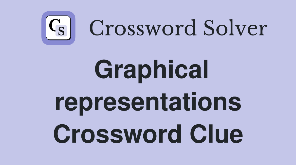 Graphical representations Crossword Clue