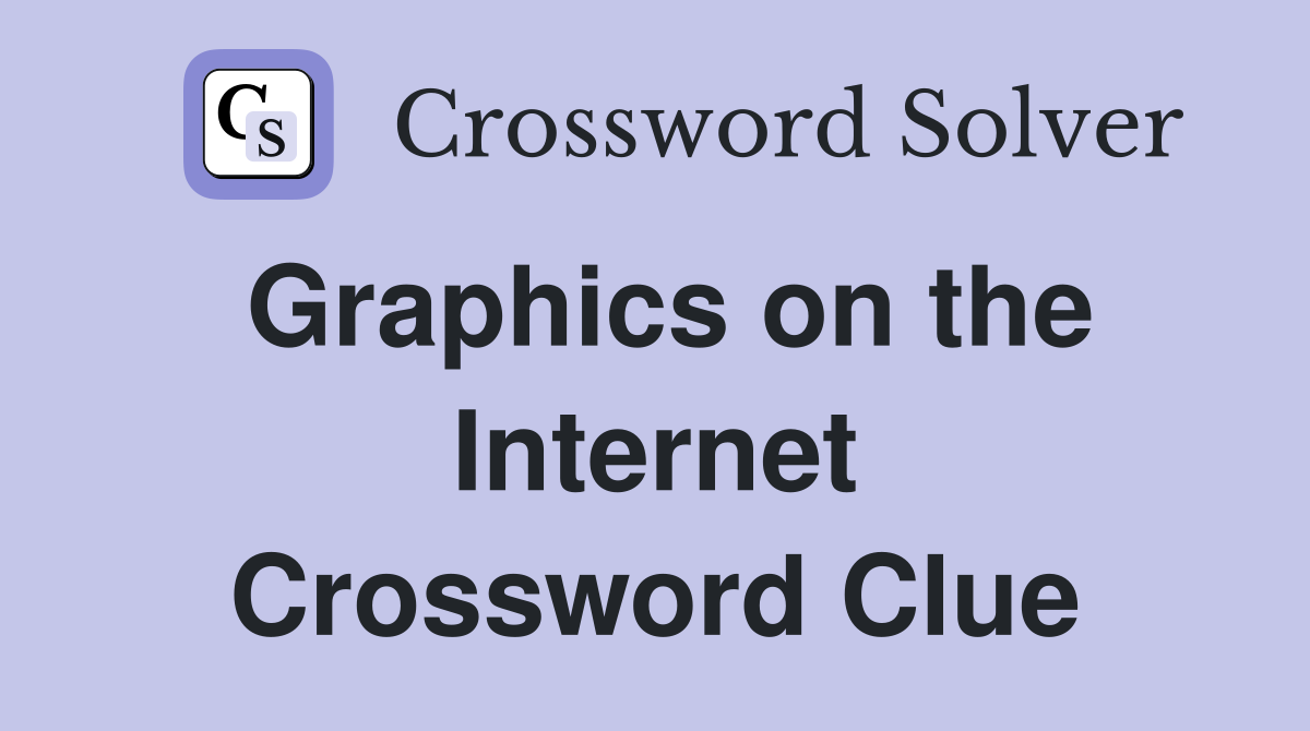 Graphics on the Internet Crossword Clue