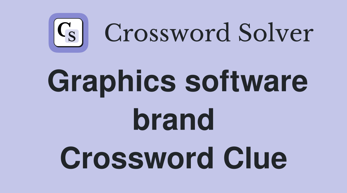 Graphics software brand Crossword Clue