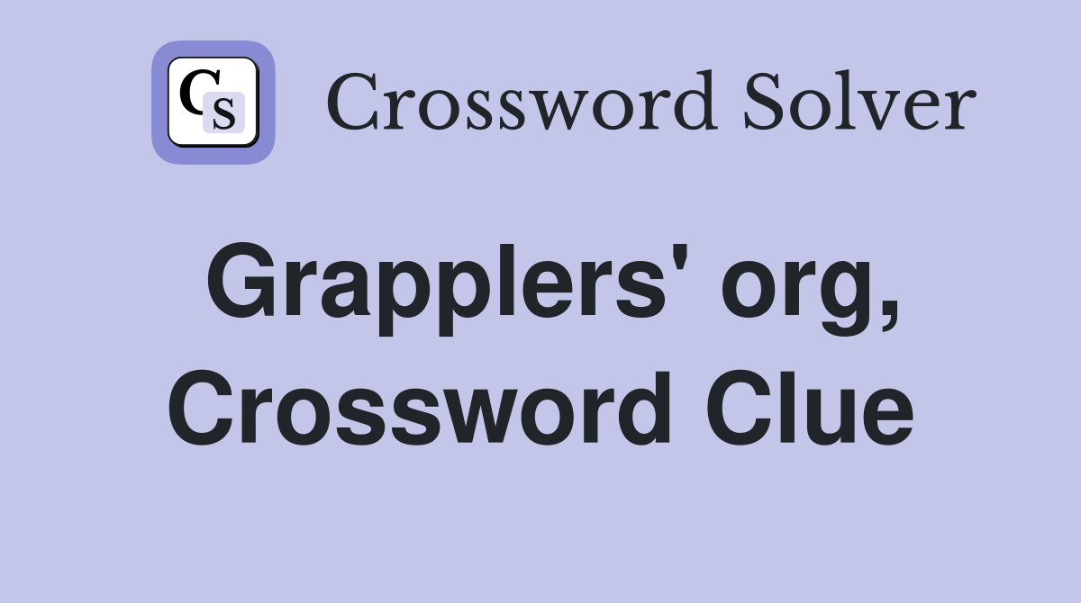 Grapplers' org, Crossword Clue
