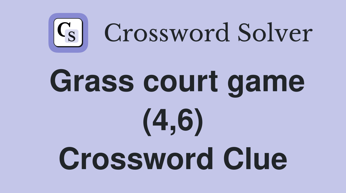 Grass court game (4,6) Crossword Clue