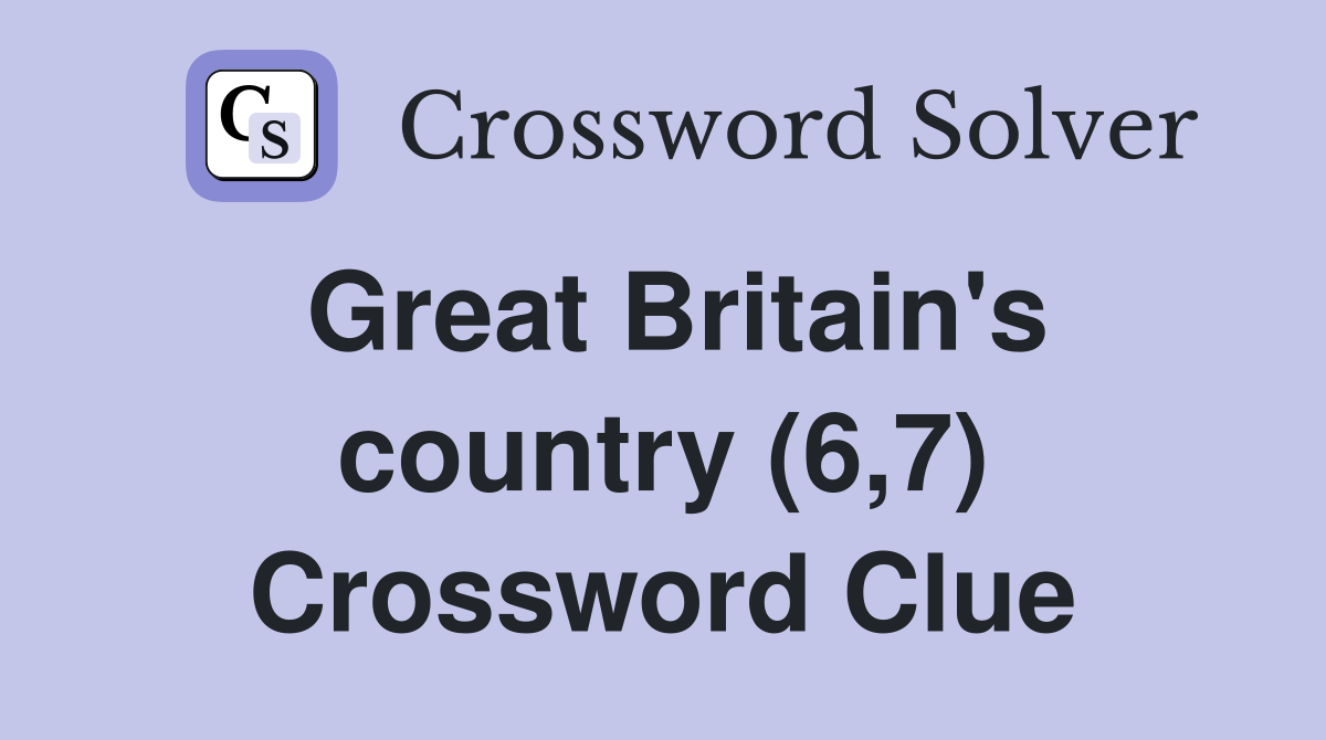 Great Britain's country (6,7) Crossword Clue