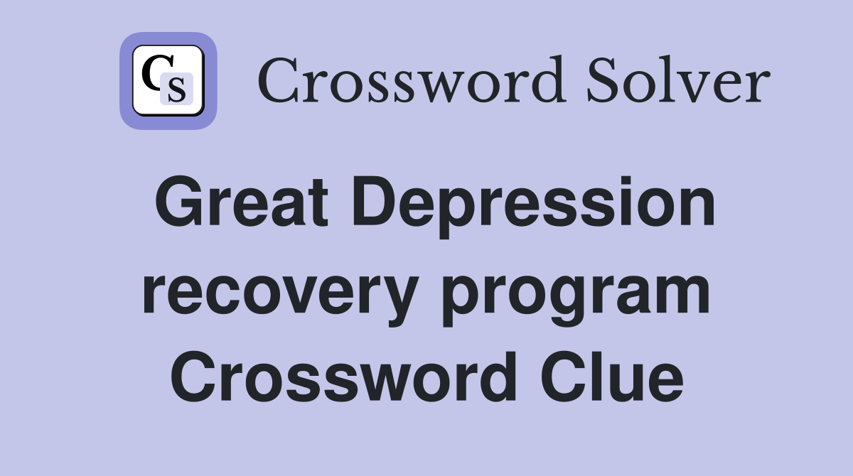 Great Depression recovery program Crossword Clue