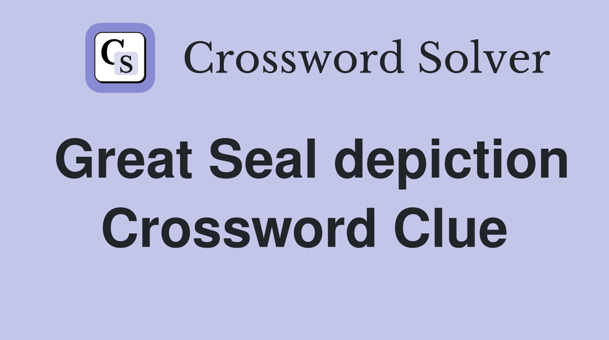 Great Seal depiction Crossword Clue