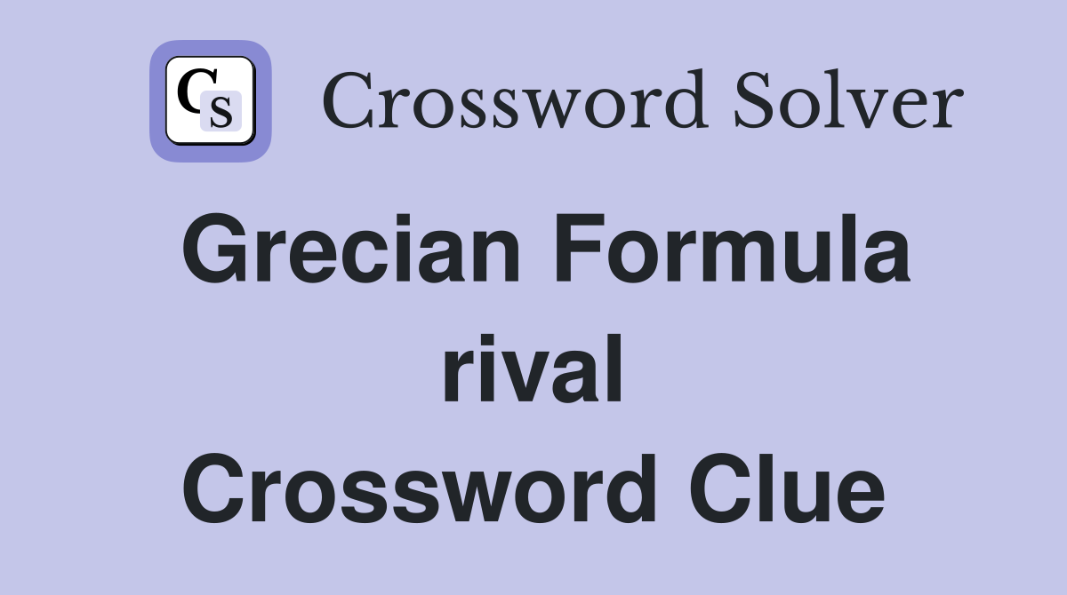 Grecian Formula rival Crossword Clue