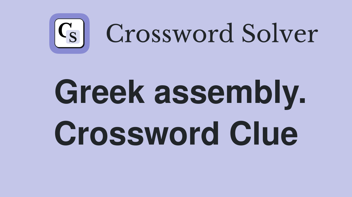 Greek assembly. Crossword Clue