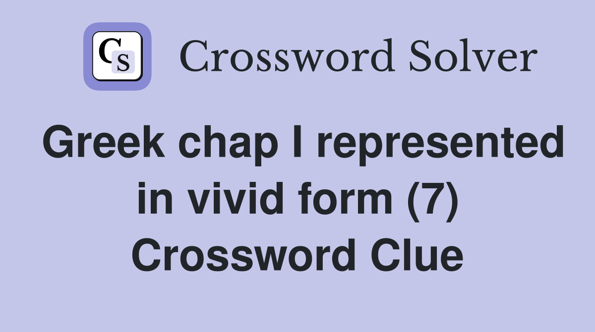 Greek chap I represented in vivid form (7) Crossword Clue