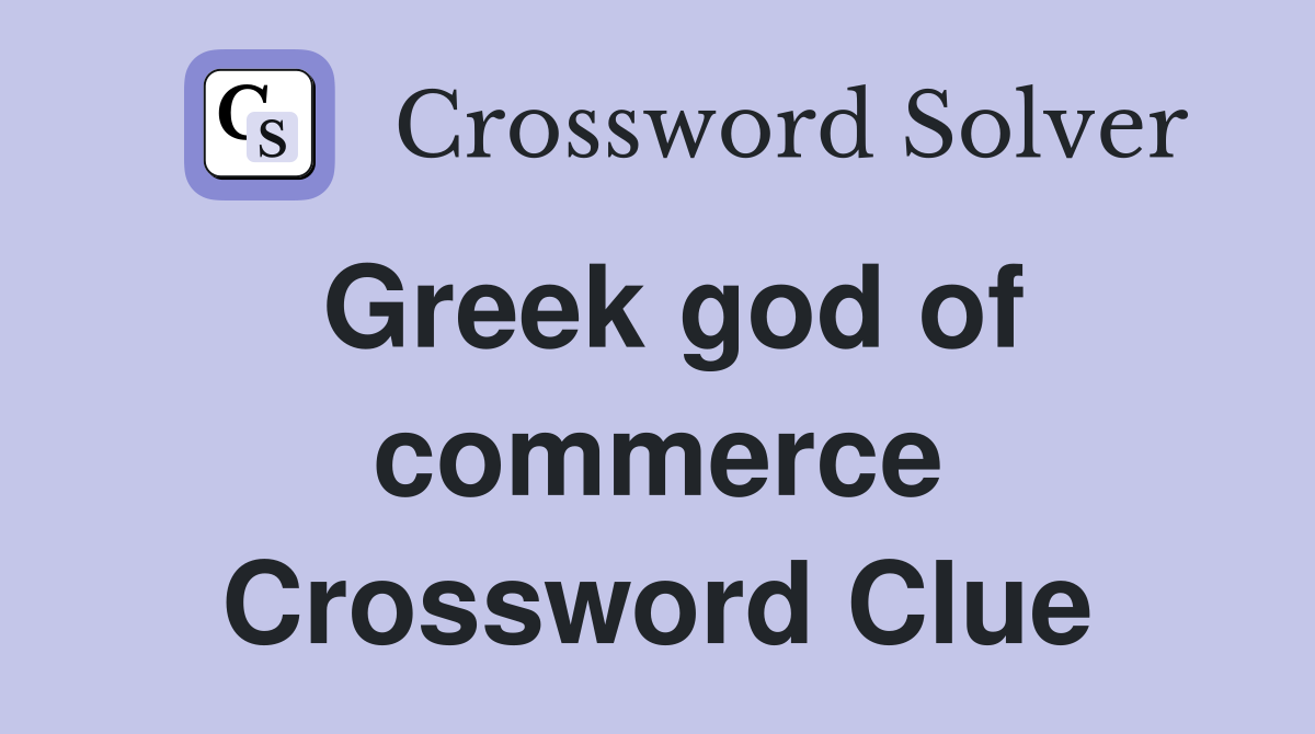 Greek god of commerce Crossword Clue