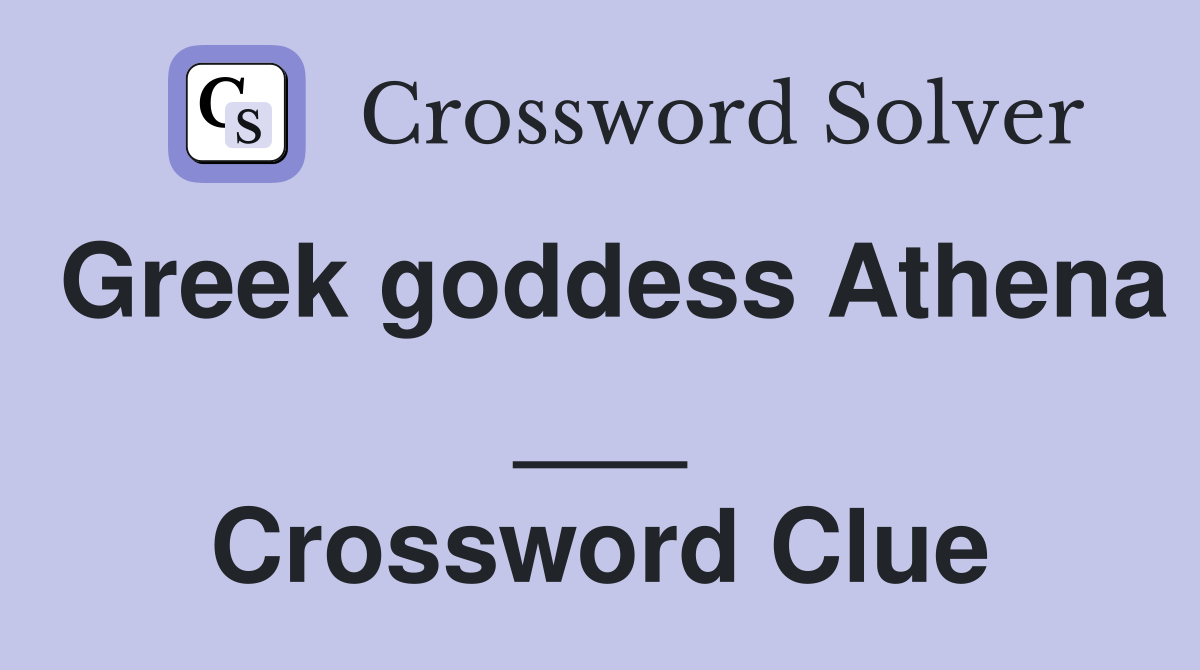 Greek goddess Athena ___ Crossword Clue