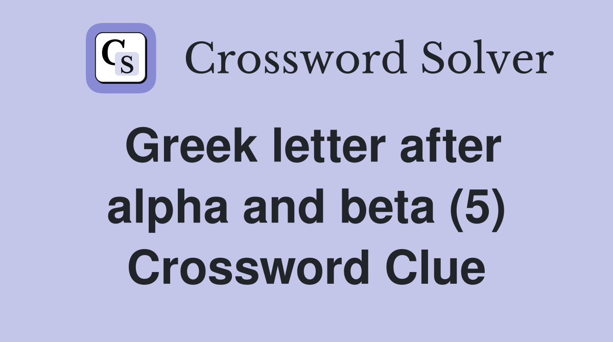 Greek letter after alpha and beta (5) Crossword Clue