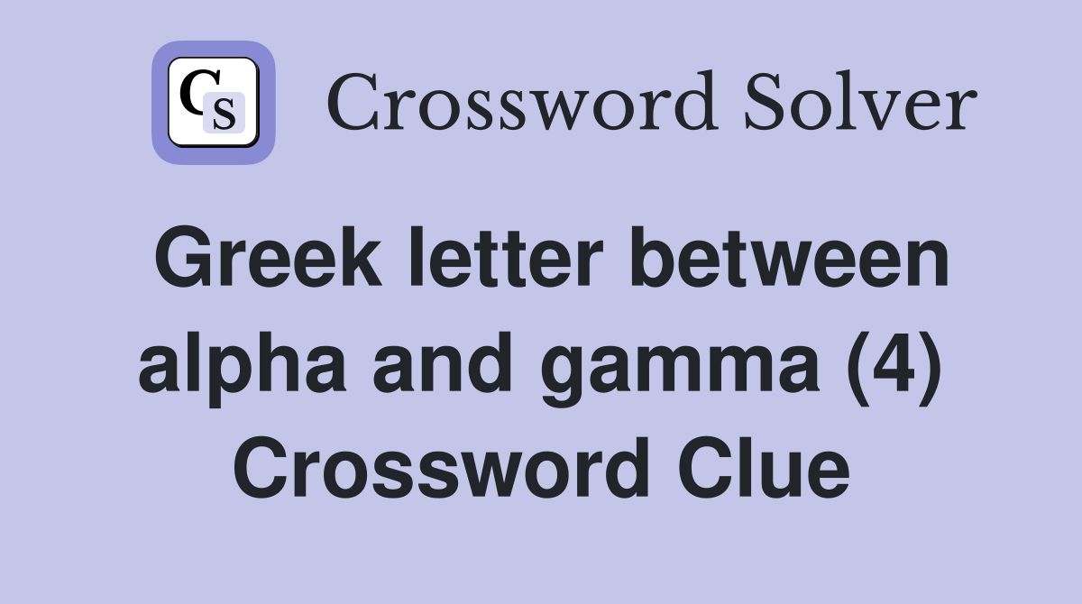 Greek letter between alpha and gamma (4) Crossword Clue