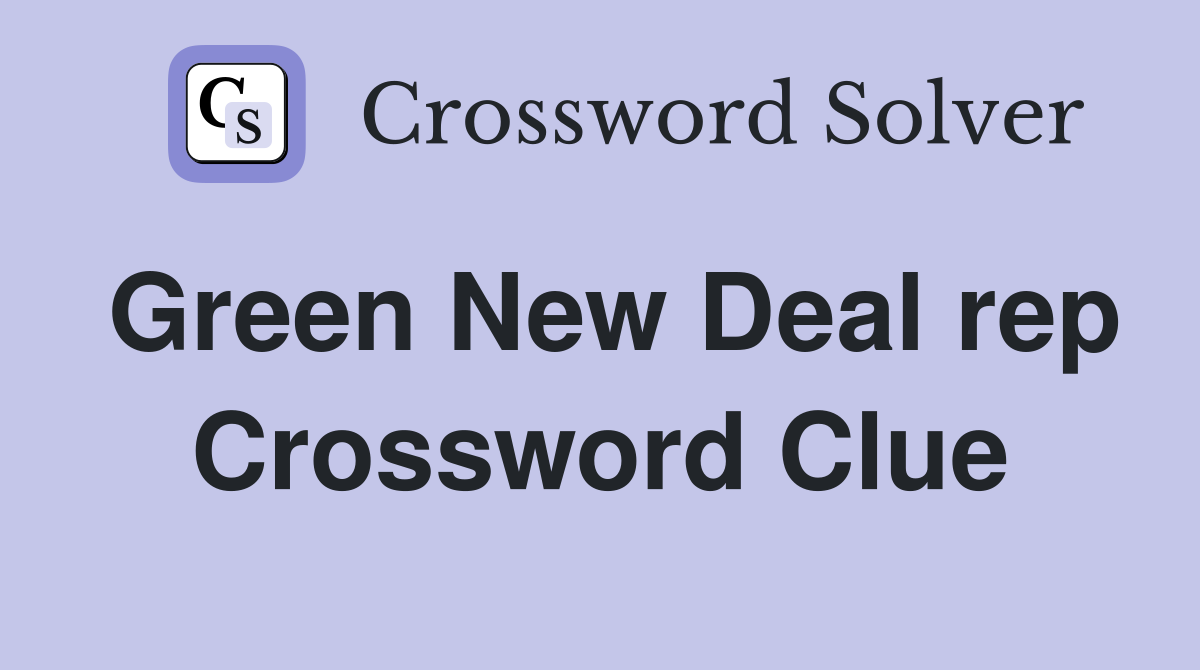 Green New Deal rep Crossword Clue