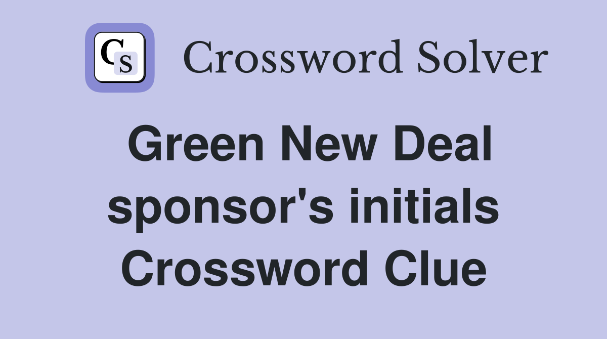 Green New Deal sponsor's initials Crossword Clue