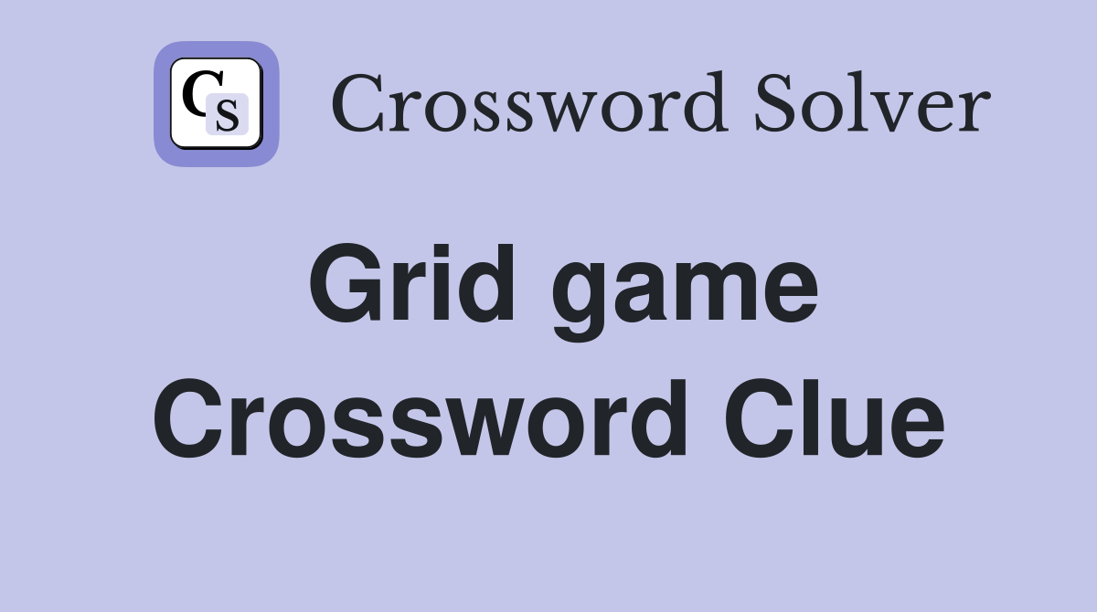 Grid game Crossword Clue