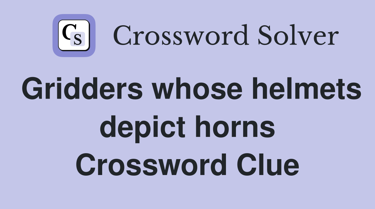 Gridders whose helmets depict horns Crossword Clue