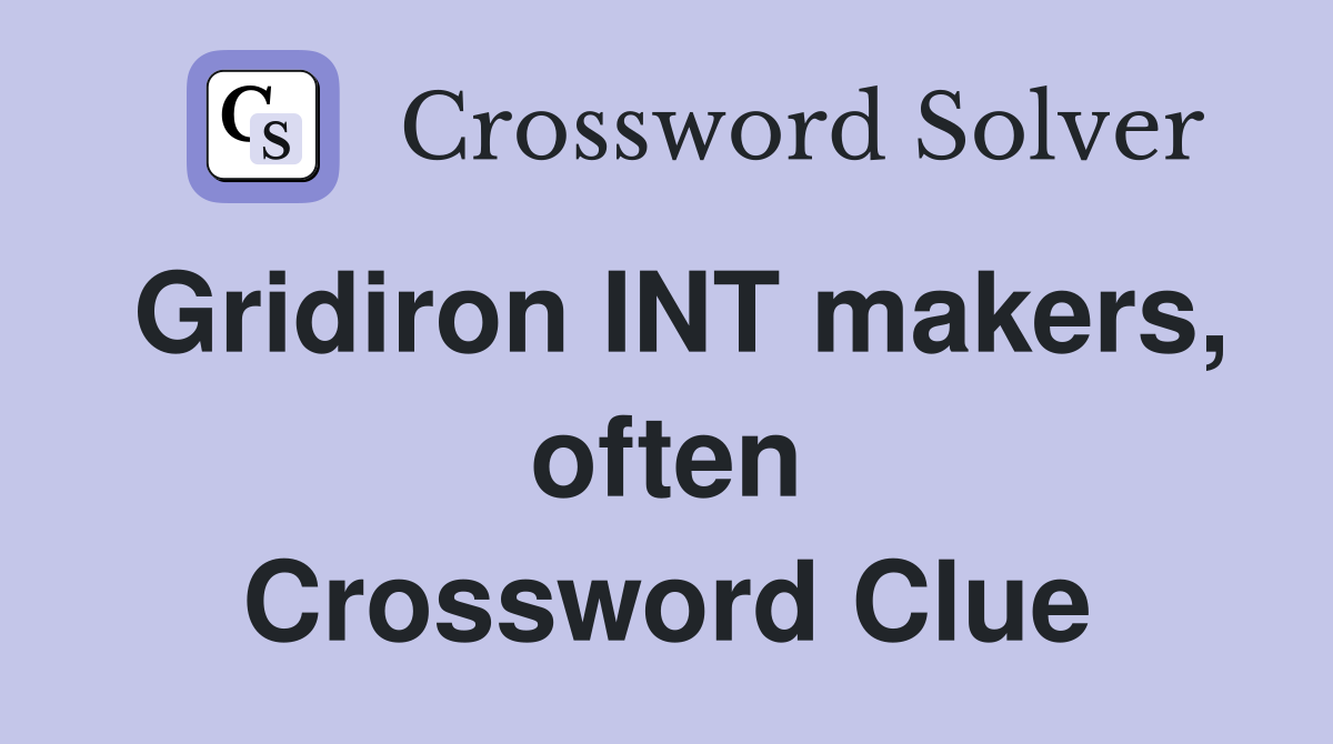 Gridiron INT makers, often Crossword Clue