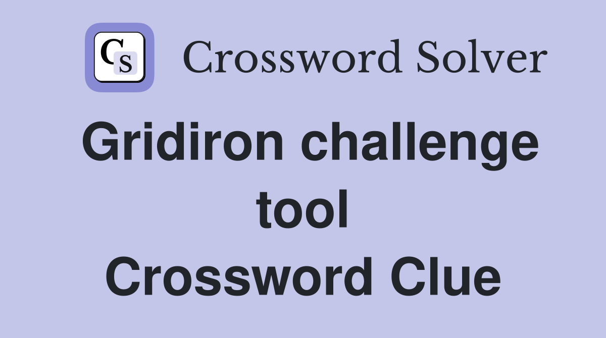 Gridiron challenge tool Crossword Clue