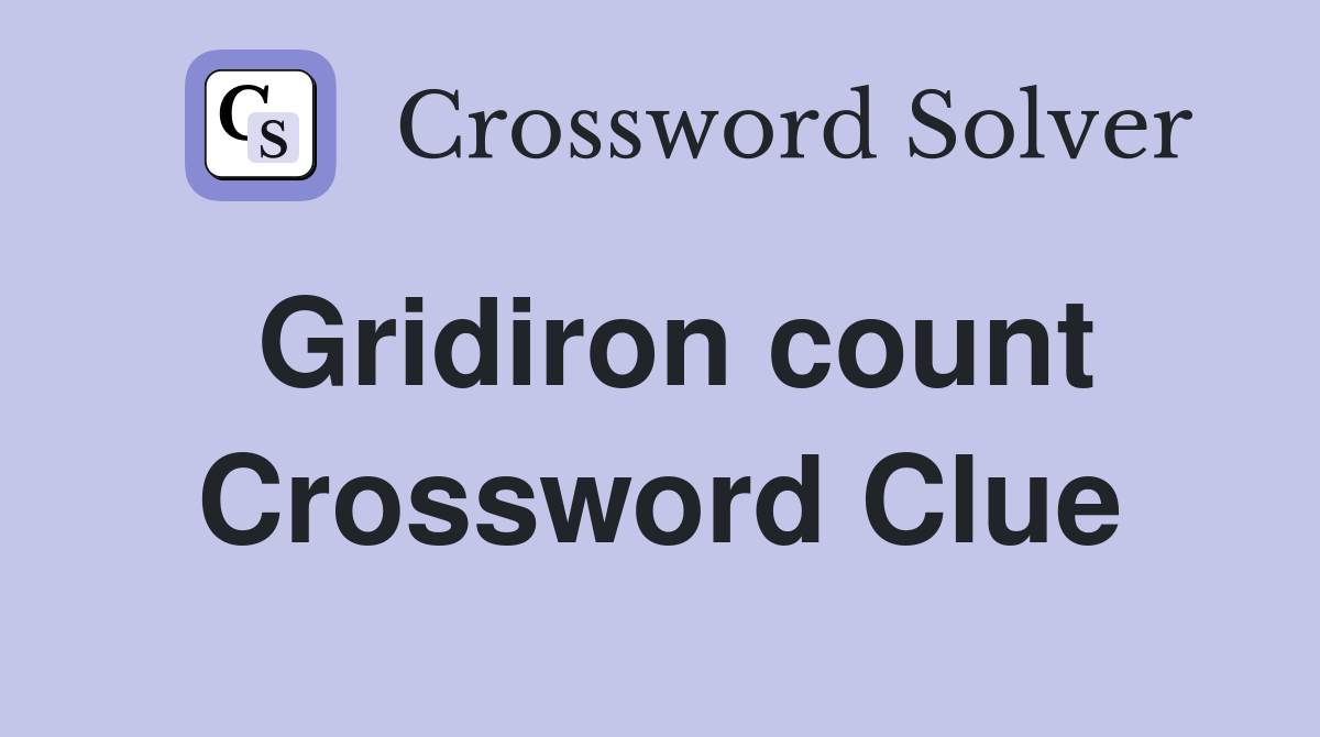 Gridiron count Crossword Clue
